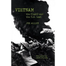 Vietnam: The (Last) War the U.S. Lost