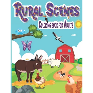 rural scenes Coloring Book for adults: An Adult Coloring Book Featuring Beautiful and Peaceful Country Landscapes (Creative Haven Coloring Books)
