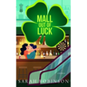 Mall Out of Luck: A Short and Sweet St. Patrick's Day Holiday F/F Romance
