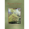 Bayou Coeur and Other Stories