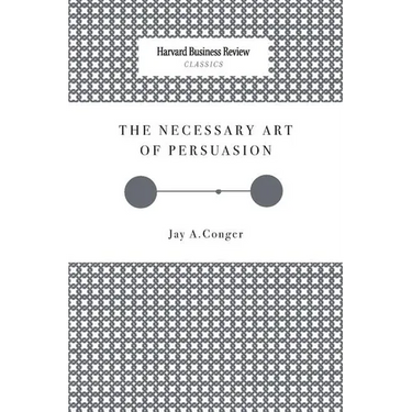 The Necessary Art of Persuasion