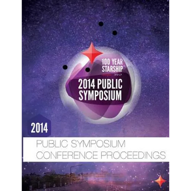 100 Year Starship 2014 Public Symposium Conference Proceedings