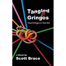 Tangled Gringos