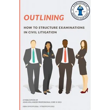 Outlining: How to structure examinations in civil litigation