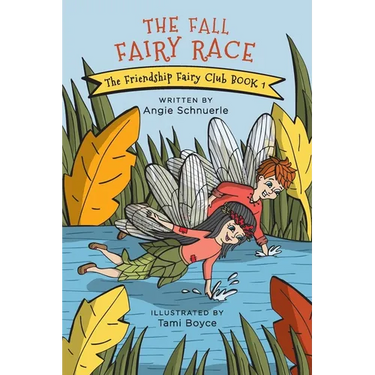 The Fall Fairy Race: The Friendship Fairy Club Book 1