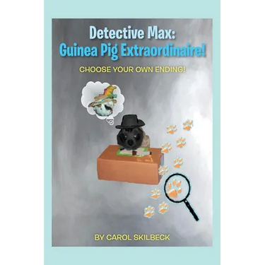Detective Max: Guinea Pig Extraordinaire!: Choose your own Ending!