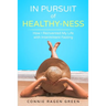 In Pursuit of Healthy-Ness: How I Reinvented My Life with Intermittent Fasting