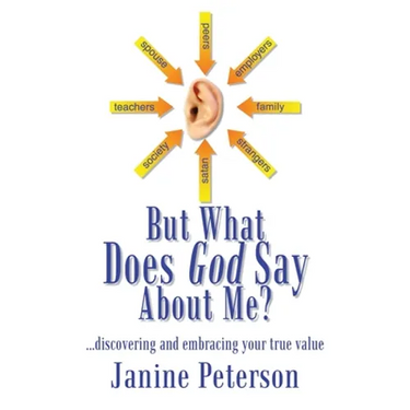 But What Does God Say About Me?: ...discovering and embracing your true value