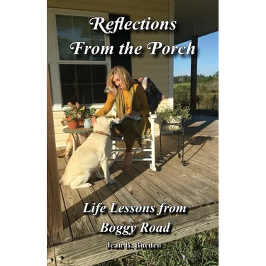 Reflections From the Porch: Life Lessons From Boggy Road