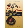 Animal Spirits & Guides Vol. 1-10: "Animals Still Speak"