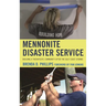Mennonite Disaster Service: Building a Therapeutic Community After the Gulf Coast Storms