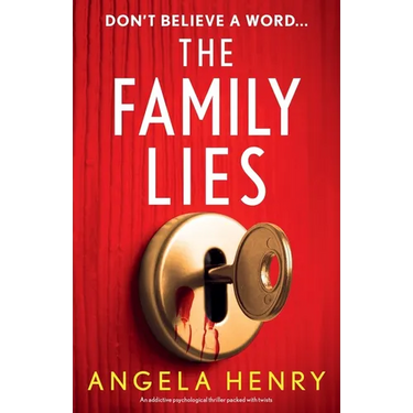 The Family Lies: An addictive psychological thriller packed with twists