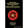 Detonators, Electric Detonators & Initial Primers for High Explosives