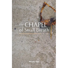 The Chapel of Small Breath