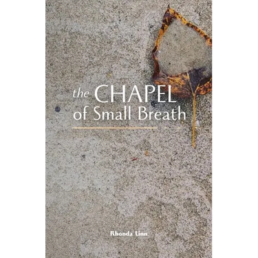 The Chapel of Small Breath