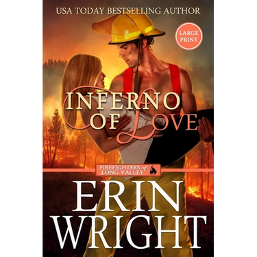 Inferno of Love: A Star-Crossed Lovers Fireman Romance (Large Print)