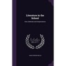 Literature in the School: Aims, Methods and Interpretations