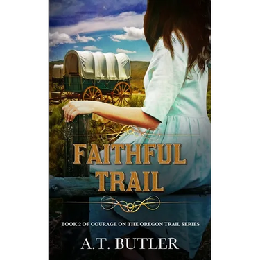 Faithful Trail: Historical Women's Fiction Saga