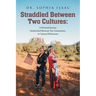 Straddled Between Two Cultures: A Personal Journey