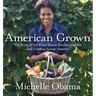 American Grown: The Story of the White House Kitchen Garden and Gardens Across America