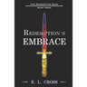 Redemption's Embrace