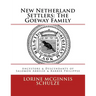New Netherland Settlers: The Goeway Family: Ancestors & Descendants of Salomon Abbelse & Barber Philippse