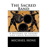 The Sacred Band: A History of Lovers and their Belovèds