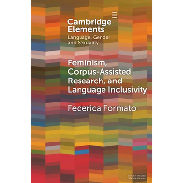 Feminism, Corpus-assisted Research and Language Inclusivity