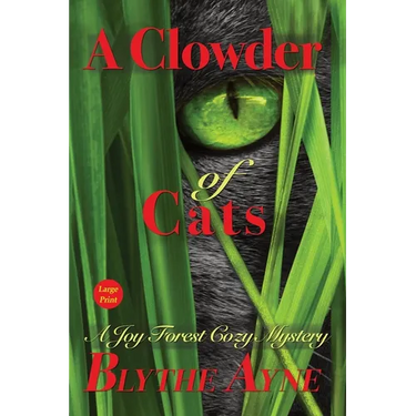 A Clowder of Cats: A Joy Forest Cozy Mystery