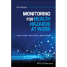 Monitoring for Health Hazards at Work, 5th Edition