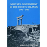 Military Government in the Ryukyu Islands 1945-1950