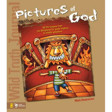 Wild Truth Journal-Pictures of God: 50 Life Lessons from the Scriptures for Junior Highers and Middle Schoolers