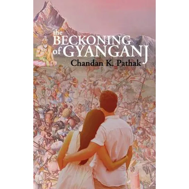 The Beckoning of Gyanganj
