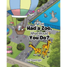 If You Had a Zoo, What Would You Do?