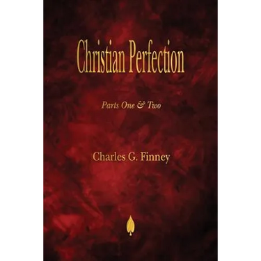 Christian Perfection - Parts One & Two