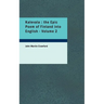 Kalevala: the Epic Poem of Finland into English - Volume 2