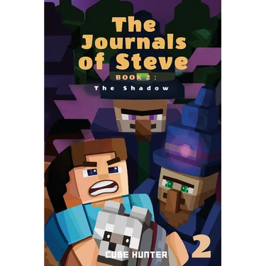 The Journals of Steve Book 2: The Shadow