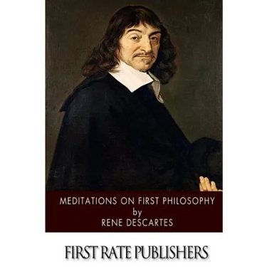 Meditations on First Philosophy