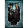 Death by Silver