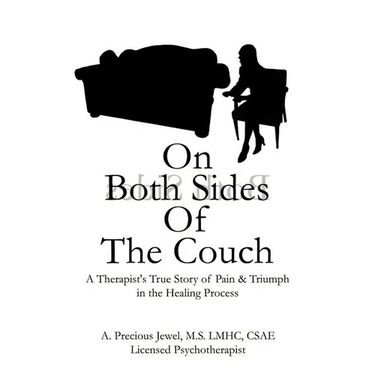 On Both Sides of the Couch: A Therapist's True Story of Pain and Triumph in the Healing Process