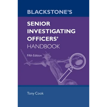 Blackstone's Senior Investigating Officers' Handbook Fifth Edition
