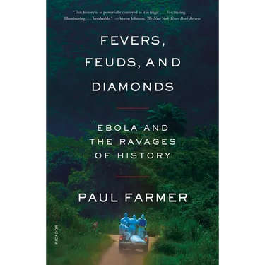 Fevers, Feuds, and Diamonds: Ebola and the Ravages of History