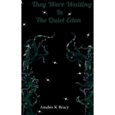 They were waiting In The Quiet Eden