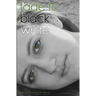 Fade to Black & White