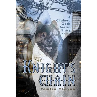 The Knight's Chain: A Chained Gods Series Story, Vol 1.5