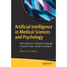 Artificial Intelligence in Medical Sciences and Psychology: With Application of Machine Language, Computer Vision, and Nlp Techniques
