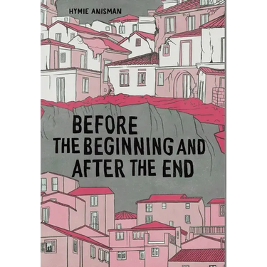 Before the Beginning and After the End