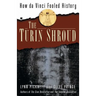 The Turin Shroud: How Da Vinci Fooled History
