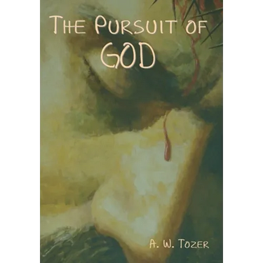 The Pursuit of God