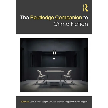 The Routledge Companion to Crime Fiction